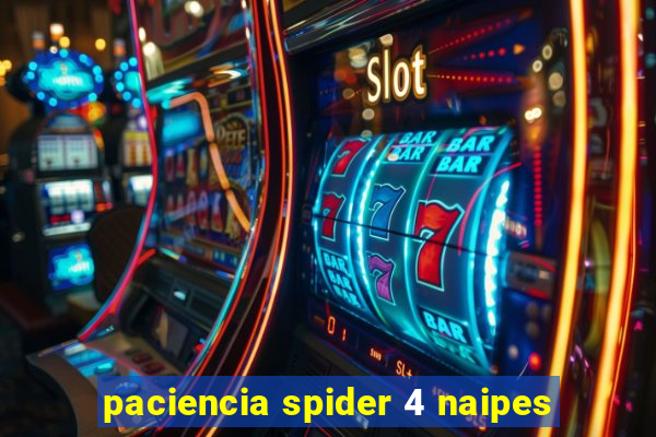 paciencia spider 4 naipes